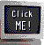 Click_Me.gif - (10K)